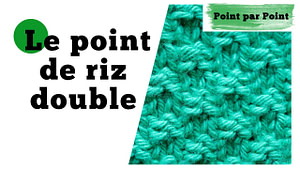 Lire la suite à propos de l’article Point par Point – Point de riz double (Tricot a plat et circulaire)