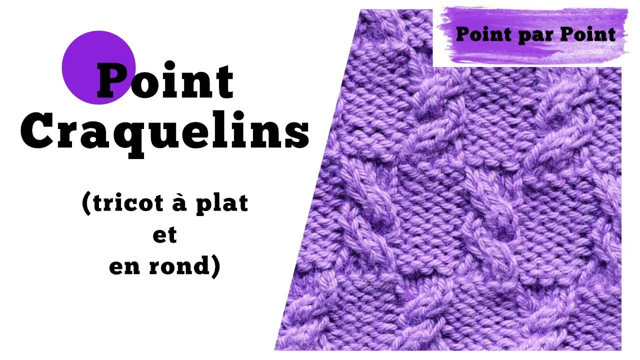You are currently viewing Point par point – Point Craquelins (tricot à plat et en rond)